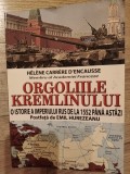 orgoliile kremlinului, o istorie a imperiului rus