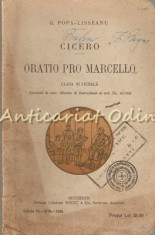 Cicero. Oratio Pro Marcello - G. Popa-Lisseanu foto