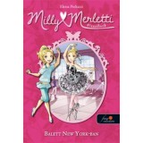 Milly Merletti 3. Divat&aacute;lmok - Balett New Yorkban - Elena Peduzzi