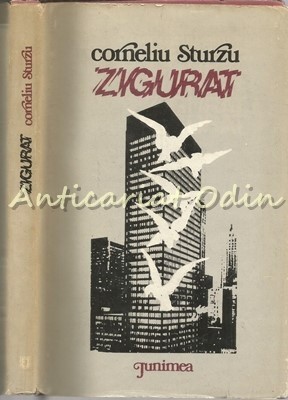 Zigurat - Corneliu Sturzu - Tiraj: 3200 Exemplare foto