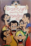BANCURI PENTRU TOT ROMANU' (II)-COLECTIV-363483