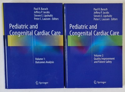PEDIATRIC AND CONGENITAL CARDIAC CARE by PAUL R. BARACH ...PETER C. LAUSSEN , VOLUMELE I - II , 2015 foto