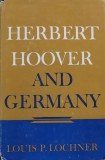 Herbert Hoover and Germany - 1960 - Louis Paul Lochner (@J108), Macmillan