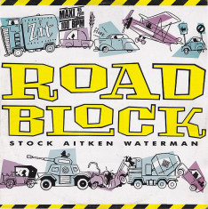 Stock, Aitken &amp;amp; Waterman - Roadblock disc vinil Maxi Single CITITI descrierea! foto