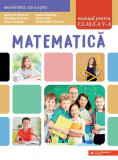 Matematică. Manual pentru clasa a V-a - Paperback brosat - Anca-Ileana Dumitrescu, Anișoara Gheorghe, Camelia-Sanda Popa, Claudia-Vasilica Voiculescu,, Clasa 5, Matematica