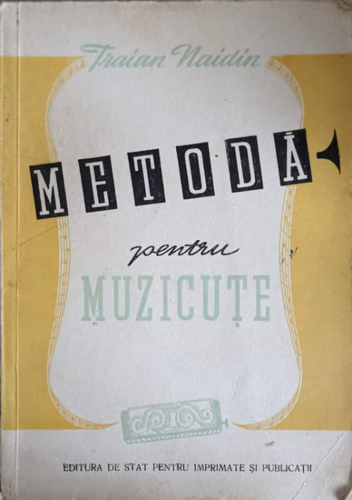 METODA PENTRU MUZICUTE-TRAIAN NAIDIN