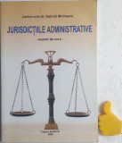 Jurisdictiile administrative Suport de curs Gabriel Moinescu