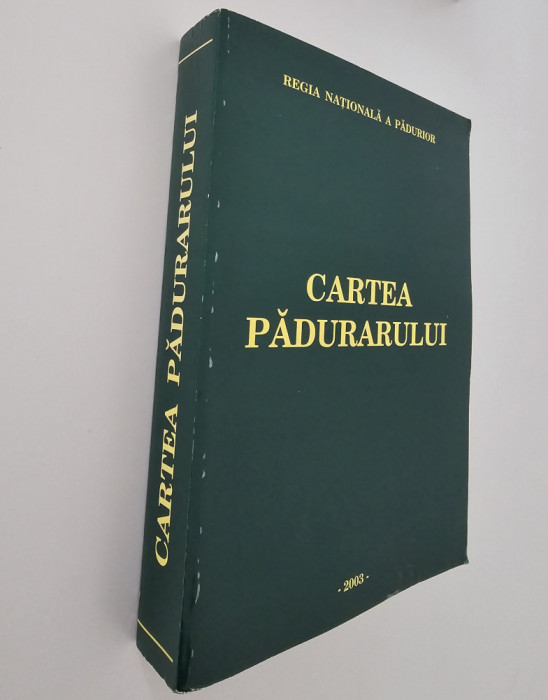 Silvicultura Carte padurarului ediția 2003