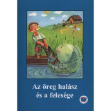 Az &ouml;reg hal&aacute;sz &eacute;s a feles&eacute;ge - Ligeti R&oacute;bert