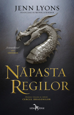 Cercul Dragonilor Vol. 1 Napasta Regilor - Jenn Lyons foto