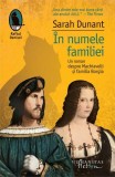 &Icirc;n numele familiei - Paperback brosat - Sarah Dunant - Humanitas Fiction