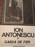 ION ANTONESCU SI GARDA DE FIER