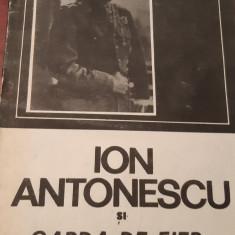 ION ANTONESCU SI GARDA DE FIER