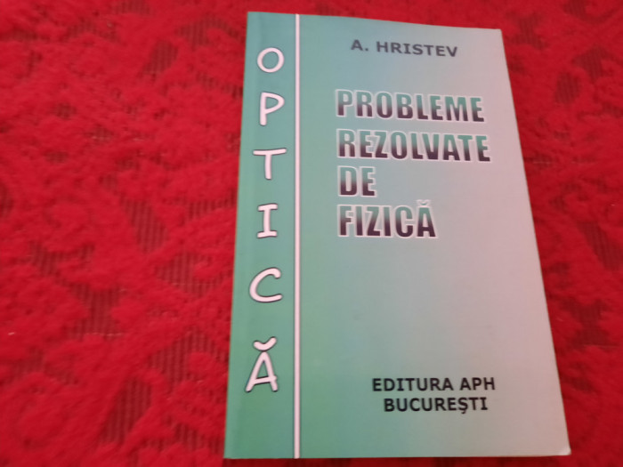 PROBLEME REZOLVATE DE FIZICA A.HRISTEV -optica--RF6/3