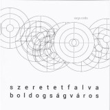Szeretetfalva boldogs&aacute;gv&aacute;ros - Varga Csaba