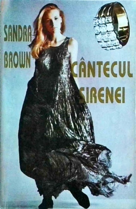 Sandra Brown - Cantecul sirenei