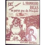 RIGAS UN PATRIOT GREC DIN PRINCIPATE-L. VRANOUSSIS-347060