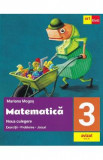 Matematica - Clasa 3 - Noua culegere - Mariana Mogos