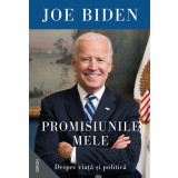 Promisiunile mele | Joe Biden
