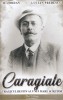 Caragiale. Tragicul Destin Al Unui Mare Scriitor, Lucian Predescu, B. Jordan - Editura Paul Editions