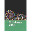 Sz&oacute;-kincs 2016 - Versek, novell&aacute;k, elbesz&eacute;l&eacute;sek