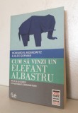 Cum sa vinzi un elefant albastru Howard Moskowitz si Alex Gofman Curtea Veche 2012 marketing business afaceri