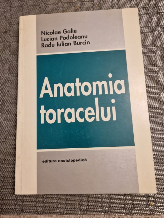 Anatomia toracelui Nicolae Galie