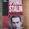 SPIONUL LUI STALIN de RICHARD SORGE , 2013