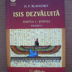 H. P. BLAVATSKY - ISIS DEZVALUITA ( partea I - stiinta ) - volumul I