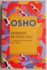 Traieste in felul tau. Ce inseamna sa fii rebel? - Osho - Carte beletristica