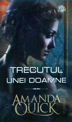 Amanda Quick - Trecutul unei doamne foto
