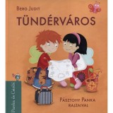 T&uuml;nd&eacute;rv&aacute;ros - Panka &eacute;s Csirib&iacute; 3. - Berg Judit
