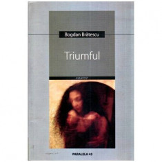 Bogdan Bratescu - Triumful - 114901