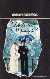 Adrian Paunescu - Iubiti-va pe tunuri