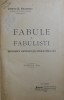 FABULE SI FABULISTI - ISTORICUL GENULUI SI LITERATURA LUI de CRISTU S . NEGOESCU , 1905