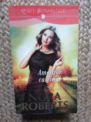 Amețitor ca vinul - Nora Roberts foto