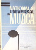 NATIONAL SI UNIVERSAL IN MUZICA. LUCRARILE SESIUNII STIINTIFICE A CADRELOR DIDACTICE-CONSERVATORUL DE MUZIC-349896