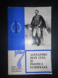 Irina Radulescu Valasoglu - Alexandru Ioan Cuza si politica europeana