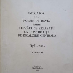 INDICATOR DE NORME DE DEVIZ PENTRU LUCRARI DE REPARATII LA CONSTRUCTII DE INCALZIRE CENTRALA "RpI" - 1981 - VOL.