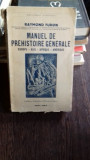 MANUEL DE PREHISTOIRE GENERALE - RAYMOND FURON