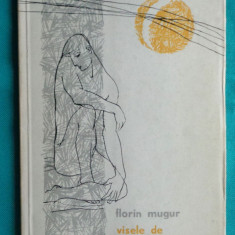 Florin Mugur – Visele de dimineata ( prima editie )
