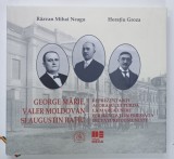 GEORGE MARIE , VALER MOLDOVAN si AUGUSTIN RATIU , REPREZENTATI AI ORASULUI TURDA LA MAREA UNIRE , PERSECUTATI IN PERIOADA DICTATURII COMUNISTE de RAZ