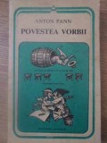 POVESTEA VORBII-ANTON PANN-103311
