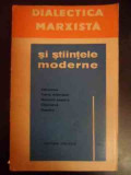 Dialectica Marxista Si Stiintele Moderne Vol Iii - Colectiv ,545102