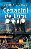 Cenaclul de Luni. Viața și opera - Cosmin Ciotloș