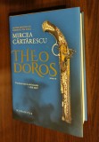 Mircea Cartarescu - Theodoros [Humanitas, cartonata]