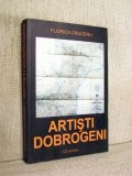 Artisti dobrogeni (Carte cu autograf) - Florica Cruceru