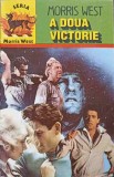 A Doua Victorie - Morris West, 1992, Colemus S.R.L., Beletristica, SF, Romana, 287 Pagini, Paperback