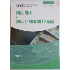 CODUL FISCAL SI CODUL DE PROCEDURA FISCALA , EDITIA SEPTEMBRIE 2015