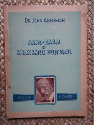DR. JEAN ABERMAN - AHAD-HAAM SI SIONISMUL CULTURAL foto